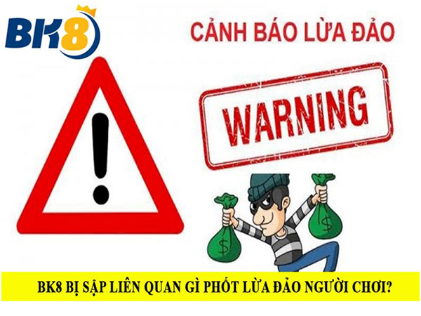 Phốt BK8 lừa đảo có liên quan gì đến việc lừa đảo người chơi 01